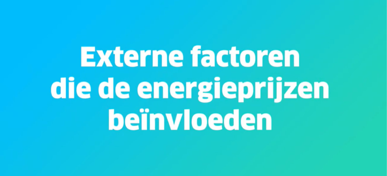 Welke externe factoren beïnvloeden de energieprijzen?